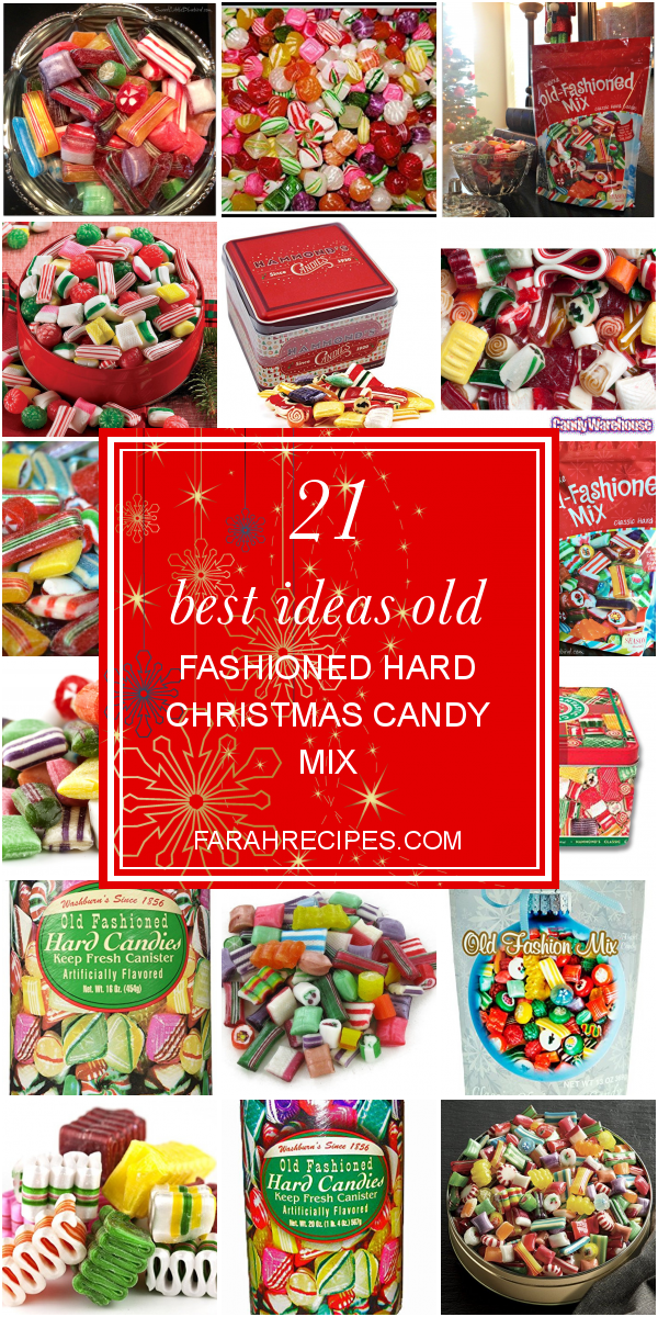 21 Best Ideas Old Fashioned Hard Christmas Candy Mix - Most Popular ...